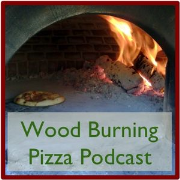 Wood Burning Pizza Podcast