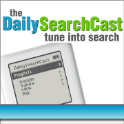 Daily SearchCast - Search Engine News Recap