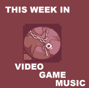 Game Music 4 All presents This Week in VGM