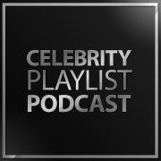 Celebrity Playlist Podcast
