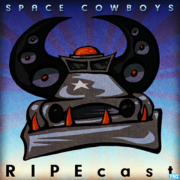 THE SPACE COWBOYS RIPEcast