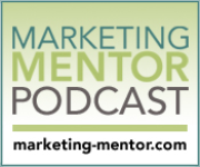 The www.Marketing-Mentor.com Podcast