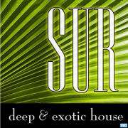 Sur : Deep & Exotic House Grooves