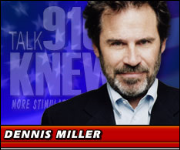 Dennis Miller on 910 KNEW