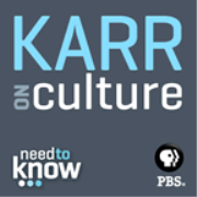 Need to Know » Karr on Culture