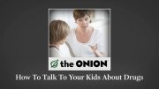 How To Talk To Your Kids About Drugs