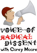 Voice of Radical Dissent with Corey Moore