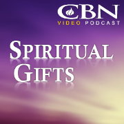 CBN.com - Spiritual Gifts - Audio Podcast