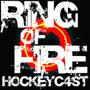 Ring of Fire Hockeycast