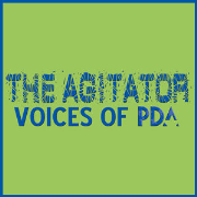 The Agitator: Voices of PDA