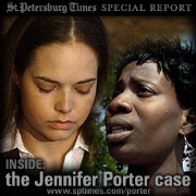 St. Petersburg Times: Inside the Jennifer Porter case