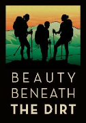Beauty Beneath The Dirt