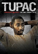 Tupac Uncensored and Uncut - The Lost Prison Tapes
