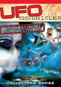 UFO Chronicals: Alien Science and Spirituality