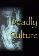 Deadly Culture