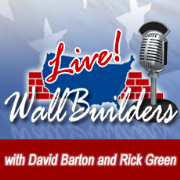 WallBuilders Live! with David Barton & Rick Green