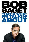Bob Saget: Thats What Im Talkin About