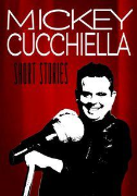 Mickey Cucchiella: Short Stories