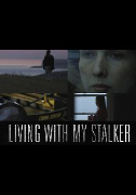 Living With My Stalker