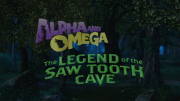 Alpha and Omega 4: Legend of the Sawtooth