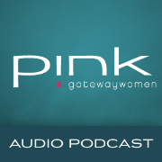 Gateway Church Pink (Gateway Women) - Audio