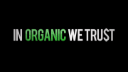 In Organic We Trust