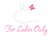 For Ladies Only