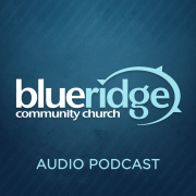 Blue Ridge Community Church (Audio Version)