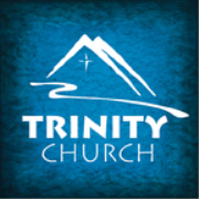 Trinity Church Podcast - Redlands, CA