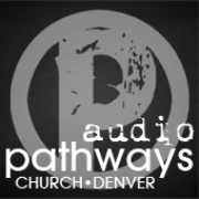 Pathways Church: Weekly Messages