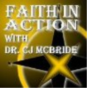 Faith In Action with Dr. CJ McBride