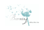 Becoming: Who We Are