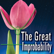 The Great Improbability