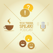 You There, Speak!