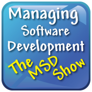 Managing Software Development - The MSD Show