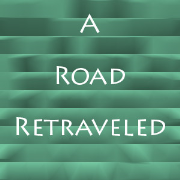 A Road Retraveled
