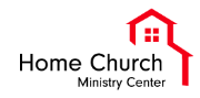 Home Church Ministry Center