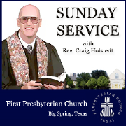 First Presbyterian Church of Big Spring, TX