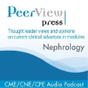 PeerView Nephrology CME/CNE/CPE Audio Podcast