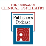 The Journal of Clinical Psychiatry Publisher's Podcast