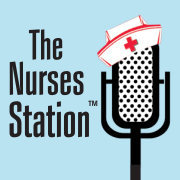 The Nurses Station (Video Podcast)