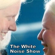 The White Noise Show