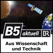 Aus Wissenschaft und Technik - B5 aktuell