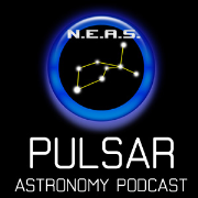 NEAS Pulsar - Astronomy Podcast 