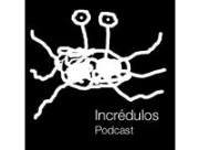 Incrédulos Podcast