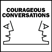 Courageous Conversations