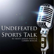 Undefeated Sports Talk  | Blog Talk Radio Feed