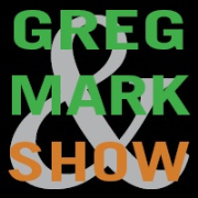The Greg and Mark Show