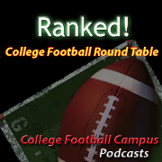 Ranked! College Football Round Table Podcast