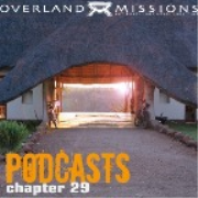 Overland Missions Chapter 29 Podcasts